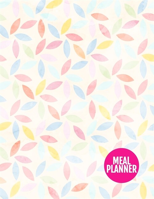 Meal Planner: Cute 52 Week Food Planner & Grocery list Menu Food Planners Prep Book Eat Records Journal Diary Notebook Log Book - La (Paperback)