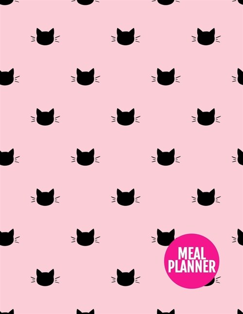 Meal Planner: Cute Year 365 Daily - 52 Week Calendar Meal Planner Daily Weekly and Monthly For Track & Plan Your Meals Food Planning (Paperback)
