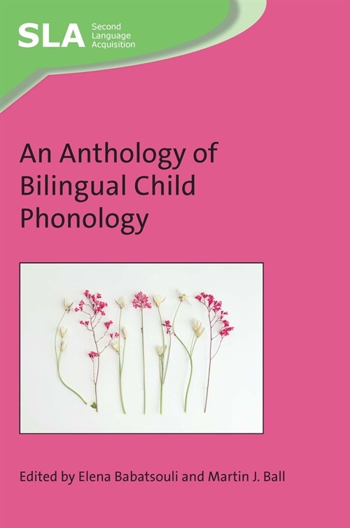 An Anthology of Bilingual Child Phonology (Hardcover)