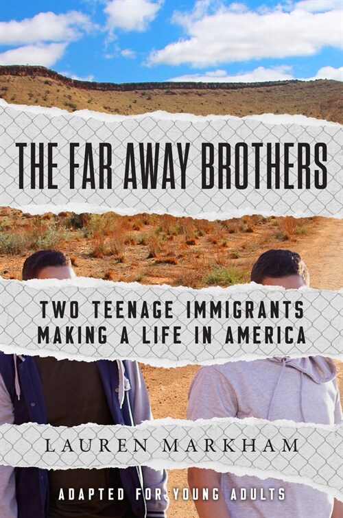 The Far Away Brothers (Adapted for Young Adults): Two Teenage Immigrants Making a Life in America (Paperback)