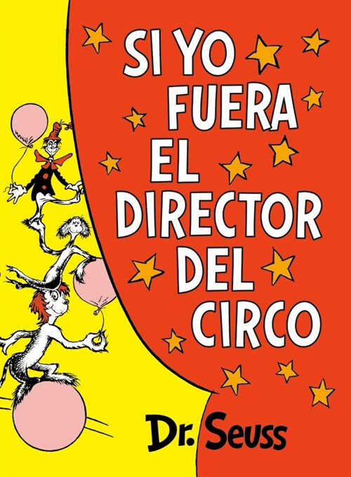 Si Yo Fuera El Director del Circo (If I Ran the Circus) (Hardcover)