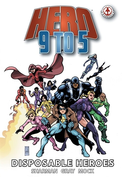 Hero 9 to 5 : Disposable Heroes (Paperback)