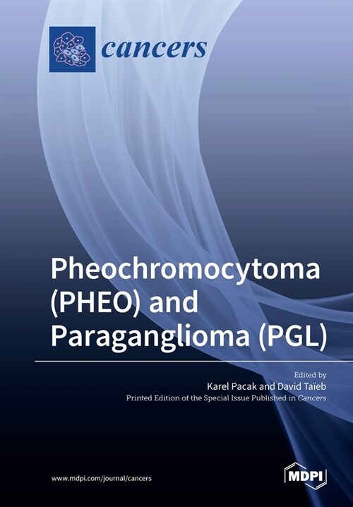 Pheochromocytoma (PHEO) and Paraganglioma (PGL) (Paperback)