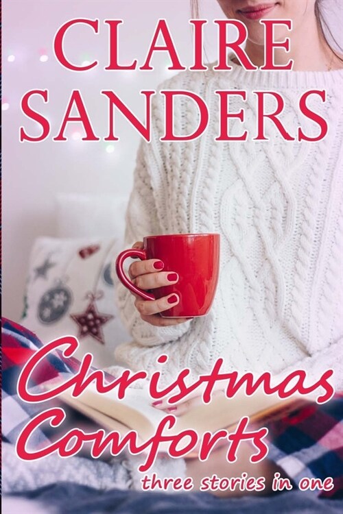 Christmas Comforts: three stories in one (Paperback)