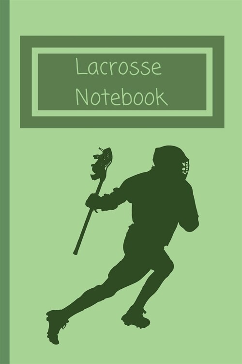 Lacrosse Notebook: Small Lined Sports Athlete Notebook for Boys, Girls, Women, Men, School, Work 6 x 9 (Paperback)