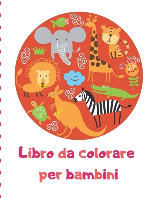 Libro da colorare per bambini: Cartella di lavoro per grandi attivit?per bambini e ragazzi 1, 2, 3, 4 (Paperback)