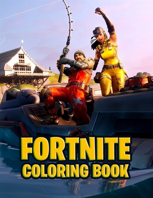 Fortnite Coloring Book: Unofficial 25 coloring pages for kids and adults, Fortnite Coloring Book For Kids And Adults, Amazing Drawings- Charac (Paperback)