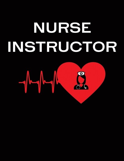 Nurse Instructor: Nursing Teacher Gifts - 2020 Weekly Planner: A 52-Week Calendar (Paperback)