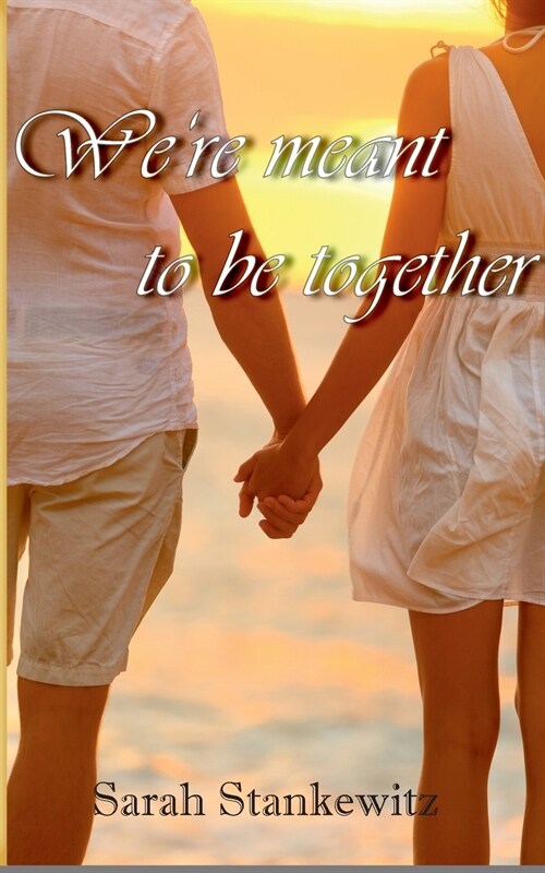 Were meant to be together (Paperback)