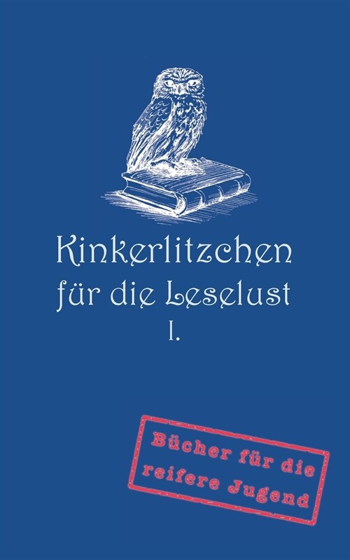 Kinkerlitzchen f? die Leselust Band I: Alfreds Geheimnis (Paperback)