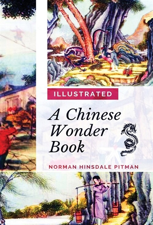 A Chinese Wonder Book: [Illustrated Edition] (Hardcover)