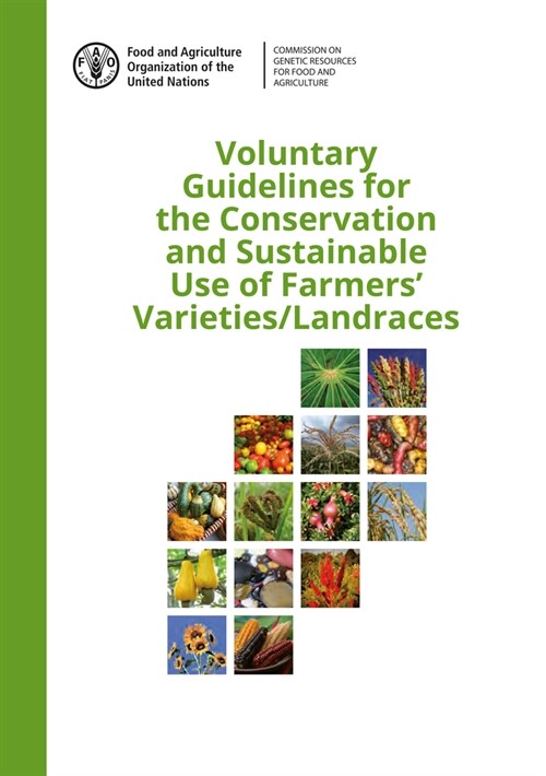 Voluntary Guidelines for the Conservation and Sustainable Use of Farmers Varieties/Landraces (Paperback)
