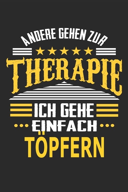 Andere gehen zur Therapie Ich gehe einfach t?fern: Notizbuch mit 110 linierten Seiten, ideal als Geschenk, auch als Dekoration verwendbar (Paperback)