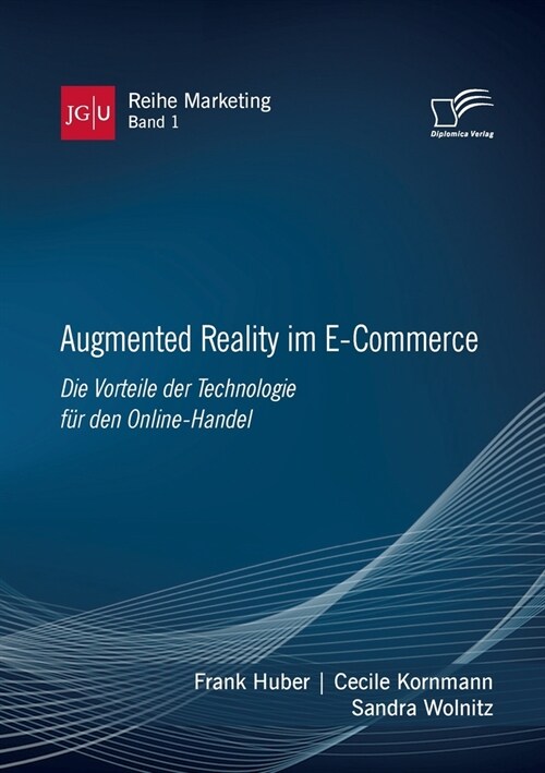 Augmented Reality im E-Commerce. Die Vorteile der Technologie f? den Online-Handel (Paperback)