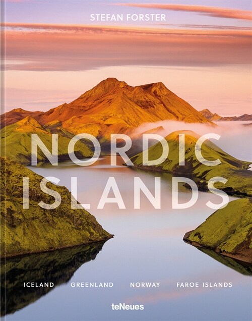 Nordic Islands: Iceland, Greenland, Norway, Faroe Islands (Hardcover)
