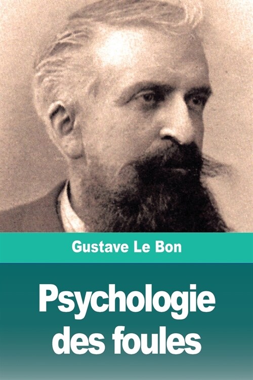 Psychologie des foules (Paperback)