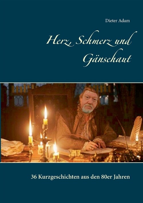 Herz, Schmerz und G?sehaut: 36 Kurzgeschichten aus den 80er Jahren (Paperback)