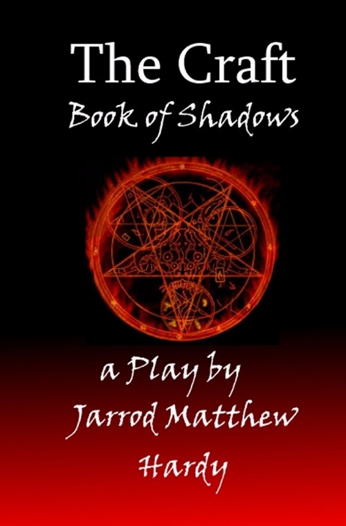 The Craft: Book of Shadows, a Play (Paperback)