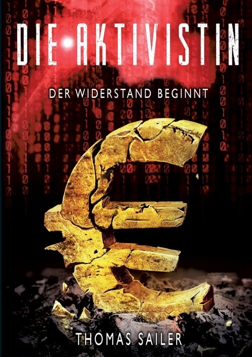 Die Aktivistin: Der Widerstand beginnt (Paperback)