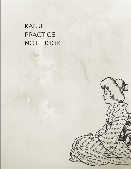 Kanji Practice Notebook: Practice Paper for Japanese Writing (Paperback)