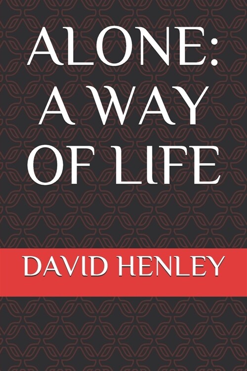 Alone: A Way of Life (Paperback)
