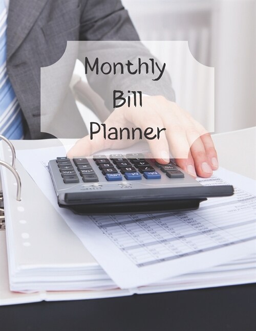 Monthly Bill Planner: Financial Budget Planner Expense Tracker Bill Organizer, Expense Tracker Budget Planner (Paperback)