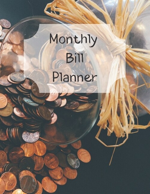 Monthly Bill Planner: Financial Budget Planner Expense Tracker Bill Organizer, Expense Tracker Budget Planner (Paperback)