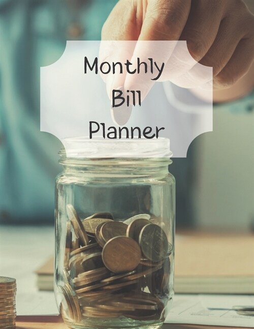 Monthly Bill Planner: Financial Budget Planner Expense Tracker Bill Organizer, Expense Tracker Budget Planner (Paperback)