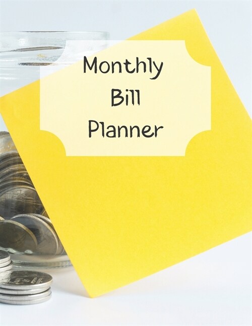 Monthly Bill Planner: Financial Budget Planner Expense Tracker Bill Organizer, Expense Tracker Budget Planner (Paperback)