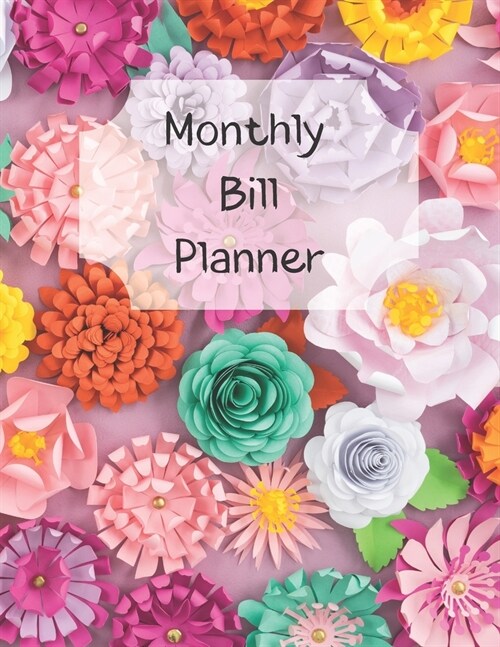 Monthly Bill Planner: Financial Budget Planner Expense Tracker Bill Organizer, Expense Tracker Budget Planner (Paperback)