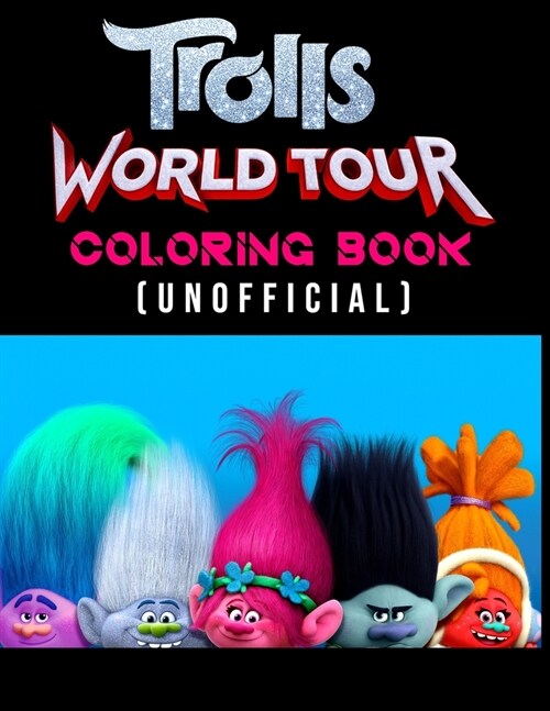 Trolls World Tour Coloring book (Unofficial): Trolls jumbo coloring book (Paperback)