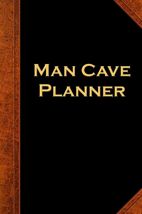 2020 Daily Planner For Men Man Cave Planner Vintage Style 388 Pages: 2020 Planners Calendars Organizers Datebooks Appointment Books Agendas (Paperback)