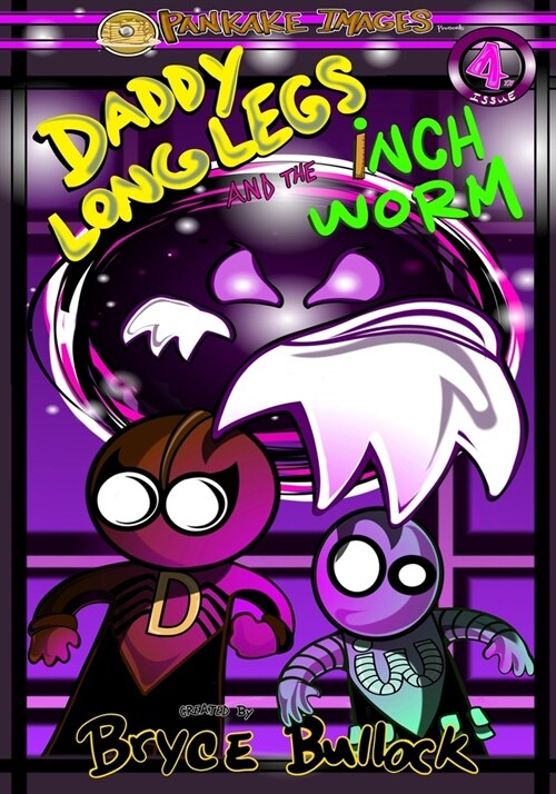 Daddy Long Legs and the Inchworm Issue #4 (Paperback)