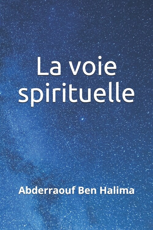 La voie spirituelle (Paperback)