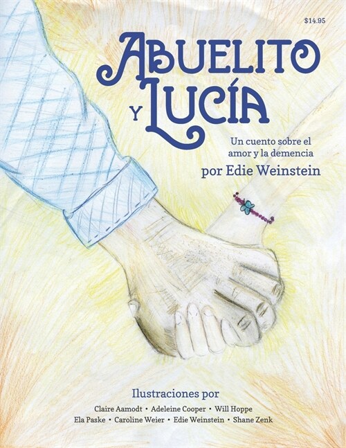Abuelito y Luc?: Un cuento sobre el amor y la demencia (Paperback)