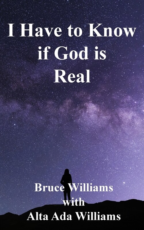 I Have to Know if God is Real (Paperback)