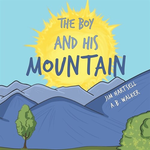 The Boy and His Mountain (Paperback)