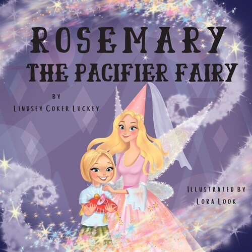 Rosemary the Pacifier Fairy (Paperback)