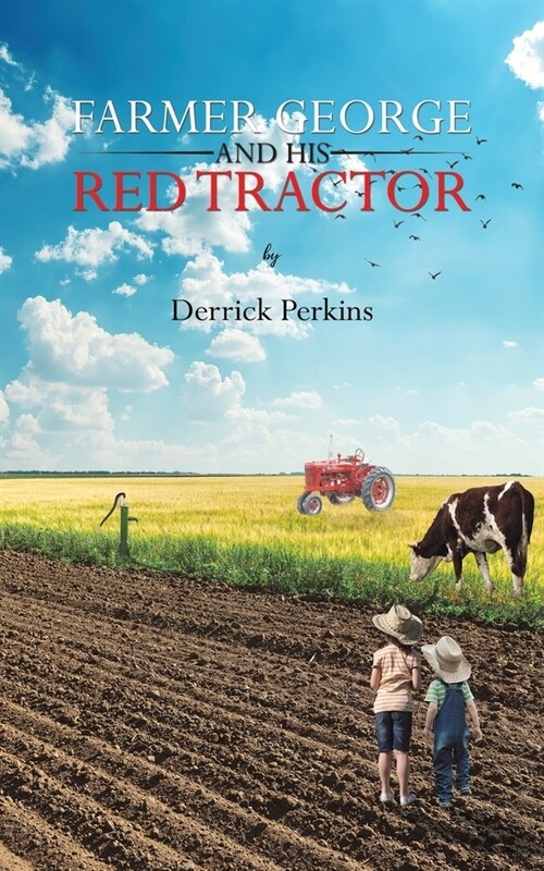 Farmer George and his Red Tractor (Paperback)