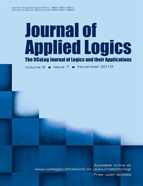 Journal of Applied Logics - The IfCoLog Journal of Logics and their Applications: Volume 6, Issue 7, November 2019 (Paperback)