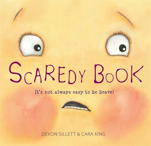 Scaredy Book: Its Not Always Easy to Be Brave! (Paperback)