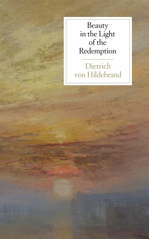 Beauty in the Light of the Redemption (Paperback)