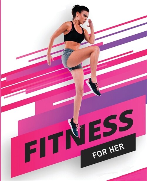 Fitness for her - Building the Athlete (Paperback)