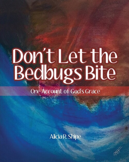 Dont Let The Bedbugs Bite (Paperback)