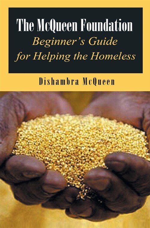 The McQueen Foundation Beginners Guide for Helping the Homeless (Paperback)