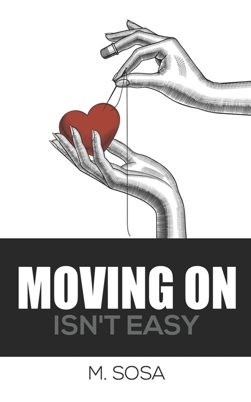 Moving On Isnt Easy (Paperback)