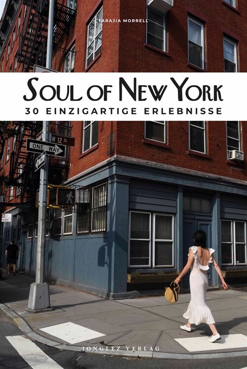 Soul of New York (German): 30 Einzigartige Erlebnisse (Paperback)