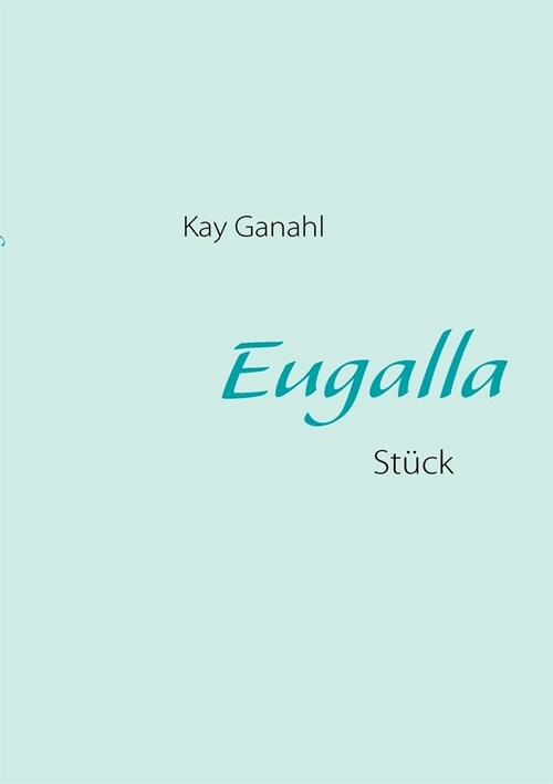 Eugalla: St?k (Paperback)