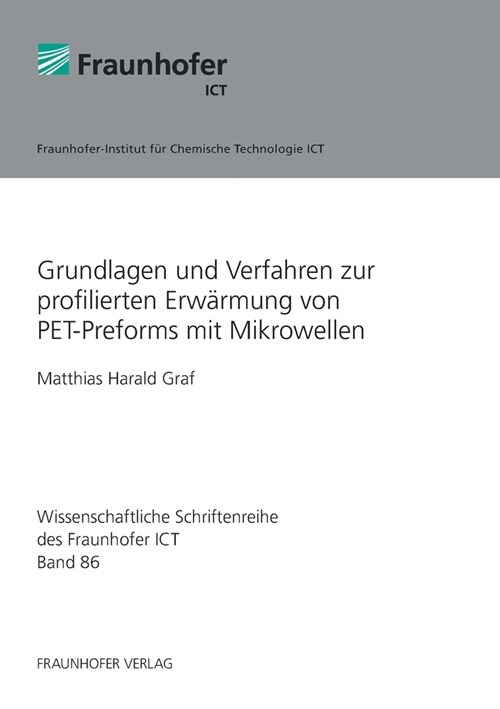 Grundlagen und Verfahren zur profilierten Erw?mung von PET-Preforms mit Mikrowellen. (Paperback)