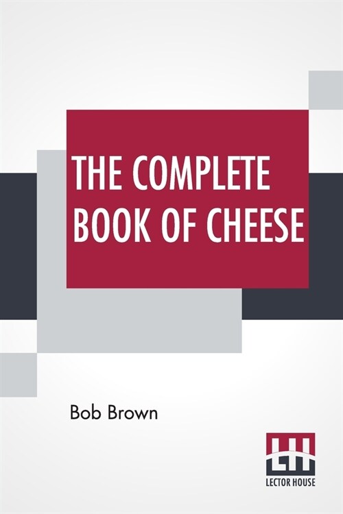 The Complete Book Of Cheese (Paperback)